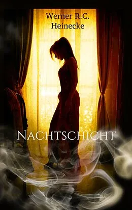 E-Book (epub) Nachtschicht von Werner R. C. Heinecke
