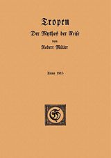E-Book (pdf) Tropen. Der Mythos der Reise von Robert Müller