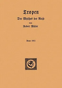 E-Book (pdf) Tropen. Der Mythos der Reise von Robert Müller