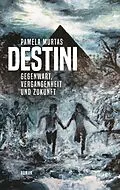 E-Book (epub) Destini von Pamela Murtas