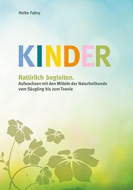 E-Book (epub) Kinder natürlich begleiten von Heike Fabry