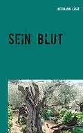 E-Book (epub) Sein Blut von Hermann Lühr