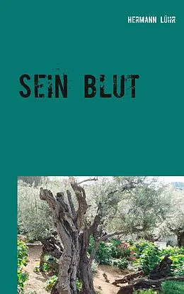 E-Book (epub) Sein Blut von Hermann Lühr