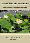 E-Book (epub) Schwalben am Teichufer von Reinhard Lehmitz, Erika Maaßen, Ralf Hilbert