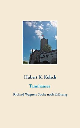 E-Book (epub) Tannhäuser von Hubert K. Kölsch