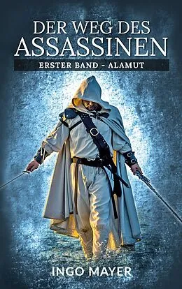 E-Book (epub) Der Weg des Assassinen von Ingo Mayer