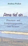E-Book (epub) Atme tief ein von Andrea Probst