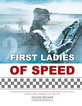 E-Book (epub) First Ladies of Speed von Isolde Decker, Theodor Decker