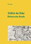 E-Book (epub) Südlich der Eider von Erk F. Hansen