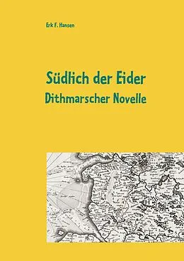E-Book (epub) Südlich der Eider von Erk F. Hansen