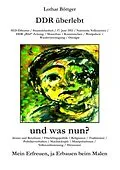 E-Book (epub) DDR überlebt und was nun? von Lothar Böttger