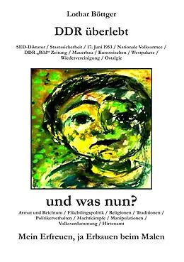 E-Book (epub) DDR überlebt und was nun? von Lothar Böttger