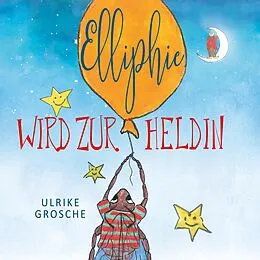 E-Book (epub) Elliphie wird zur Heldin von Ulrike Grosche