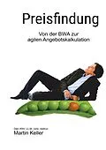 E-Book (epub) Preisfindung - nie mehr unter Wert verkaufen! von Martin Keller