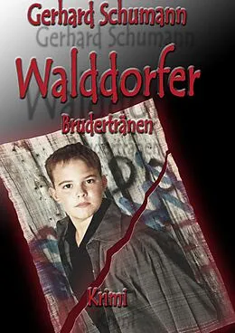 E-Book (epub) Walddorfer Brudertränen von Gerhard Schumann