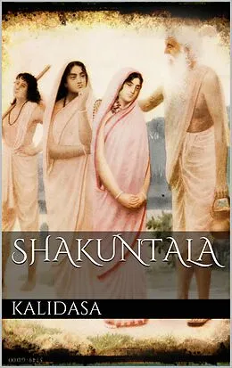 E-Book (epub) Shakuntala von Kalidasa Kalidasa
