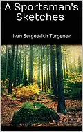 E-Book (epub) A Sportsman's Sketches von Ivan Sergeevich Turgenev