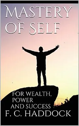 E-Book (epub) Mastery of Self von Frank C. Haddock