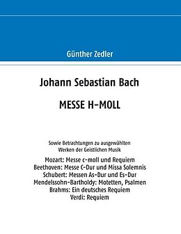 Kartonierter Einband Johann Sebastian Bach MESSE H-MOLL von Günther Zedler