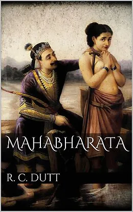 E-Book (epub) Mahabharata von Romesh Chunder Dutt