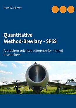 Kartonierter Einband Quantitative Method-Breviary - SPSS von Jens K. Perret