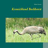 E-Book (epub) Kranichland Bockhorst von Walter Garnier