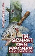 E-Book (epub) Im Schrei des Fisches von Rainer Mauelshagen