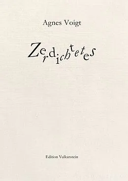 E-Book (epub) Zerdichtetes von Agnes Voigt
