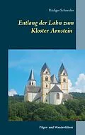 E-Book (epub) Entlang der Lahn zum Kloster Arnstein von Rüdiger Schneider