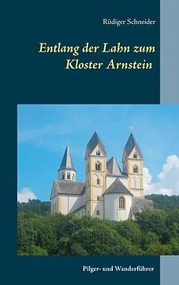 E-Book (epub) Entlang der Lahn zum Kloster Arnstein von Rüdiger Schneider
