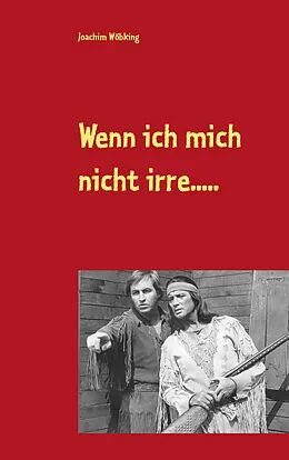 E-Book (epub) Wenn ich mich nicht irre..... von Joachim Wöbking