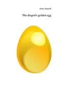 E-Book (epub) The dragon's golden egg von Heike Dupslaff