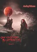 E-Book (epub) Graf von Dovers Blutrache von Audrey Delane