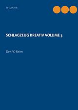 E-Book (epub) Schlagzeug kreativ Volume 3 von Jo Eckhardt
