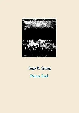 E-Book (epub) Paints End von Ingo Spang