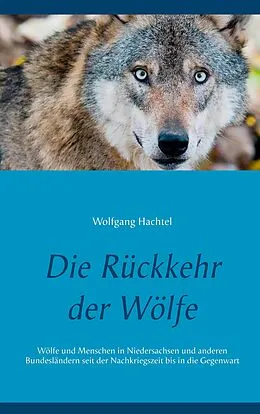 E-Book (epub) Die Rückkehr der Wölfe von Wolfgang Hachtel