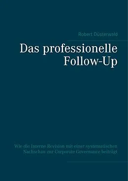 E-Book (epub) Das professionelle Follow-Up von Robert Düsterwald