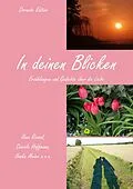 E-Book (epub) In deinen Blicken von Ilona Rossol, Daniela Hoffmann, Ilonka Meier