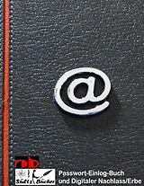 Kartonierter Einband Digitaler Nachlass - Digitales Erbe - Einlogbuch/Passwortlisten von Uwe H. Sültz, Renate Sültz