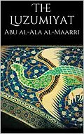 E-Book (epub) The Luzumiyat von Abu Al-ala Al-maarri