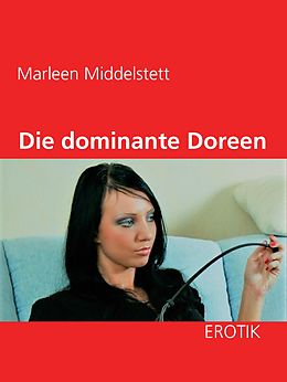 E-Book (epub) Die dominante Doreen von Marleen Middelstett