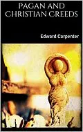 E-Book (epub) Pagan and Christian Creeds von Edward Carpenter