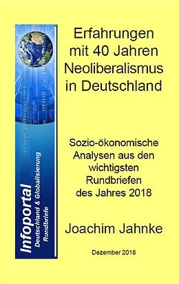 E-Book (epub) Erfahrungen mit 40 Jahren Neoliberalismus in Deutschland von Joachim Jahnke