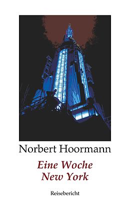 E-Book (epub) Eine Woche New York von Norbert Hoormann