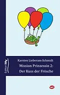 E-Book (epub) Mission Prinzessin 2 von Karsten Lieberam-Schmidt