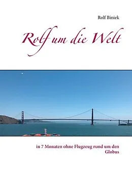 E-Book (epub) Rolf um die Welt von Rolf Biniek