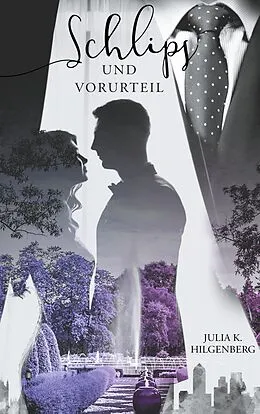 E-Book (epub) Schlips und Vorurteil von Julia K. Hilgenberg