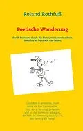 E-Book (epub) Poetische Wanderung von Roland Rothfuß