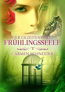 Fester Einband Der Gezeitenwald - Frühlingsseele von Carmen Schneider