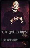 E-Book (epub) The Live Corpse von Leo Tolstoy